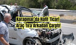 Konya'da hafif ticari araç tıra arkadan çarptı
