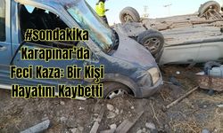 #sondakika Karapınar’da Feci Kaza: Bir Kişi Hayatını Kaybetti