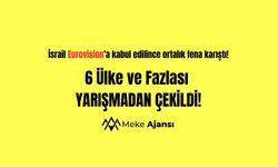 İsrail’in Eurovision’a Kabulü Krize Yol Açtı: Birçok Ülke Yarışmadan Çekildi