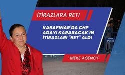 Karapınar'da Chp Adayı Karabacak'ın İtirazları "Ret" Aldı