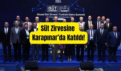 ULUSAL SÜT ZİRVESİ’NE KARAPINAR’DAN AKTİF KATILIM