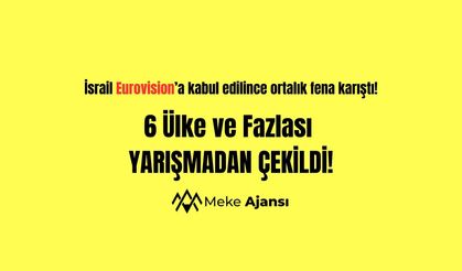 İsrail’in Eurovision’a Kabulü Krize Yol Açtı: Birçok Ülke Yarışmadan Çekildi