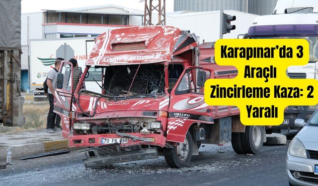 Karapınar’da 3 Araçlı Zincirleme Kaza: 2 Yaralı