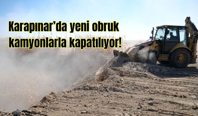 Karapınar’da yeni obruk kamyonlarla kapatılıyor