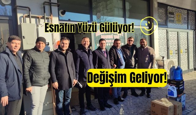 Esnafın Yüzü Gülüyor, Değişim Geliyor!