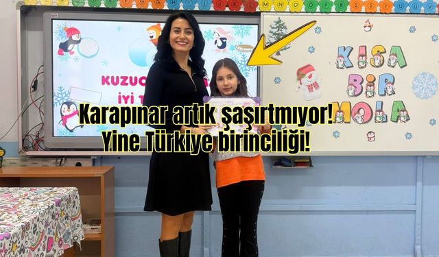 KARAPINAR YİNE ŞAŞIRTMADI, YİNE TÜRKİYE BİRİNCİLİĞİ!