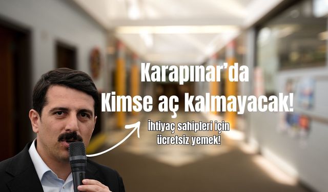 Karapınar'da kimse aç kalmayacak!
