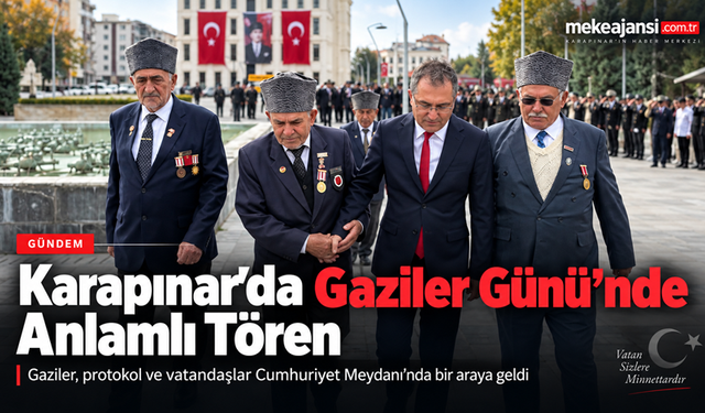KARAPINAR’DA 19 EYLÜL GAZİLER GÜNÜ: KAHRAMANLARA VEFA, TARİHE SAYGI