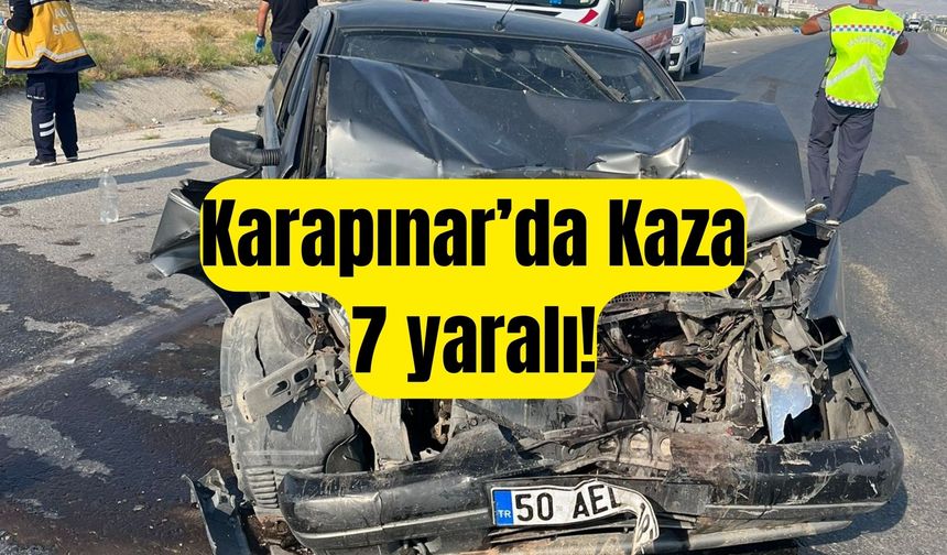 Karapınar Ereğli yolunda iki aracın çarpışması sonucu 7 kişi yaralandı