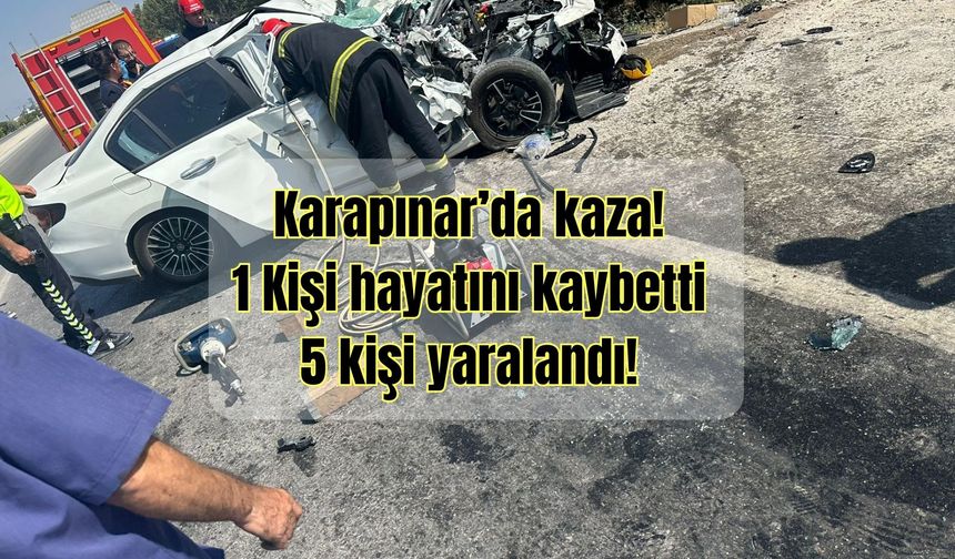 Karapınar’da trafik kazası: 1 ölü, 5 yaralı