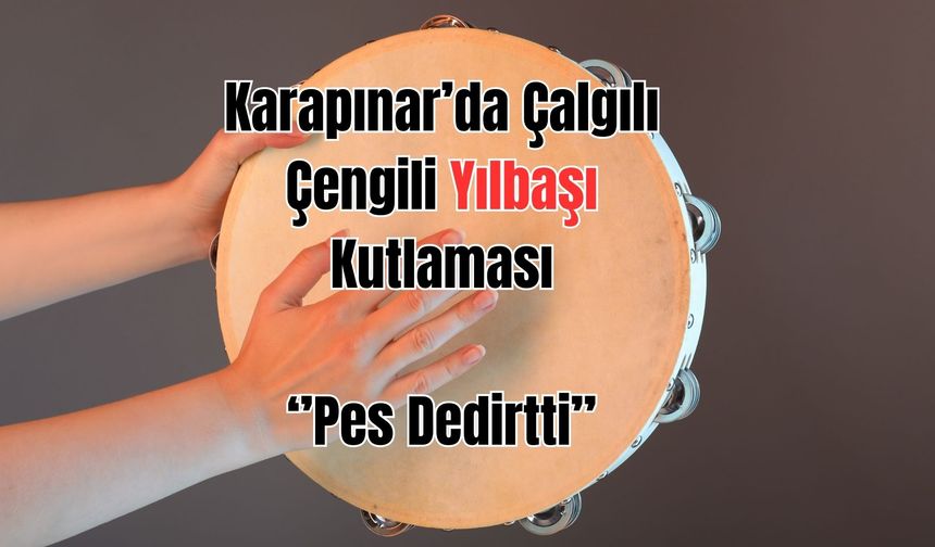 Karapınar'da çalgılı çengili yılbaşı kutlaması!