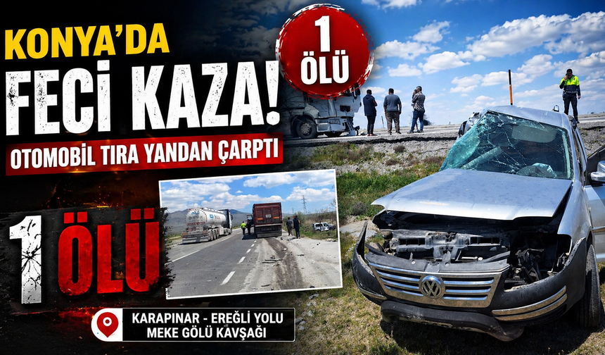 Meke Gölü çevreyolunda kaza, 1 kişi hayatını kaybetti!