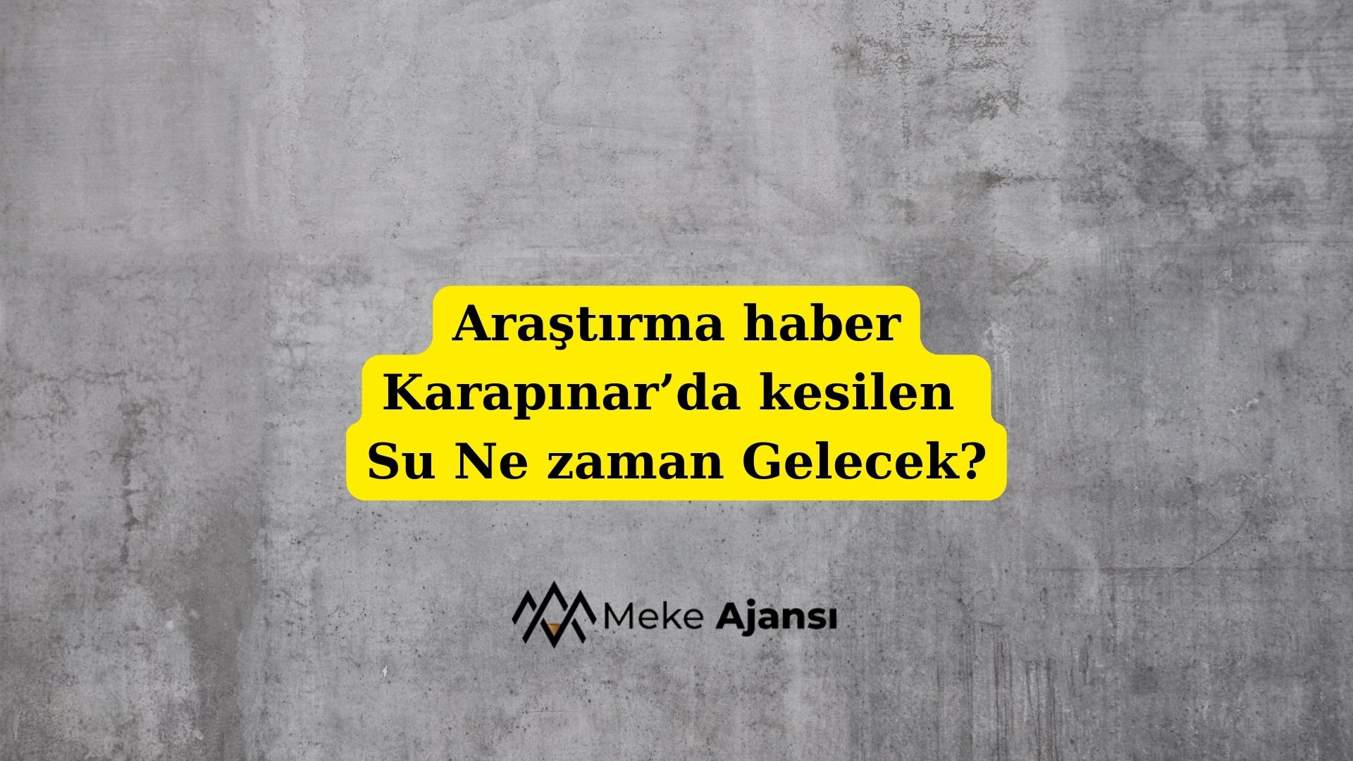 Araştırma Haber Karapınar’a Su Ne Zaman Gelecek