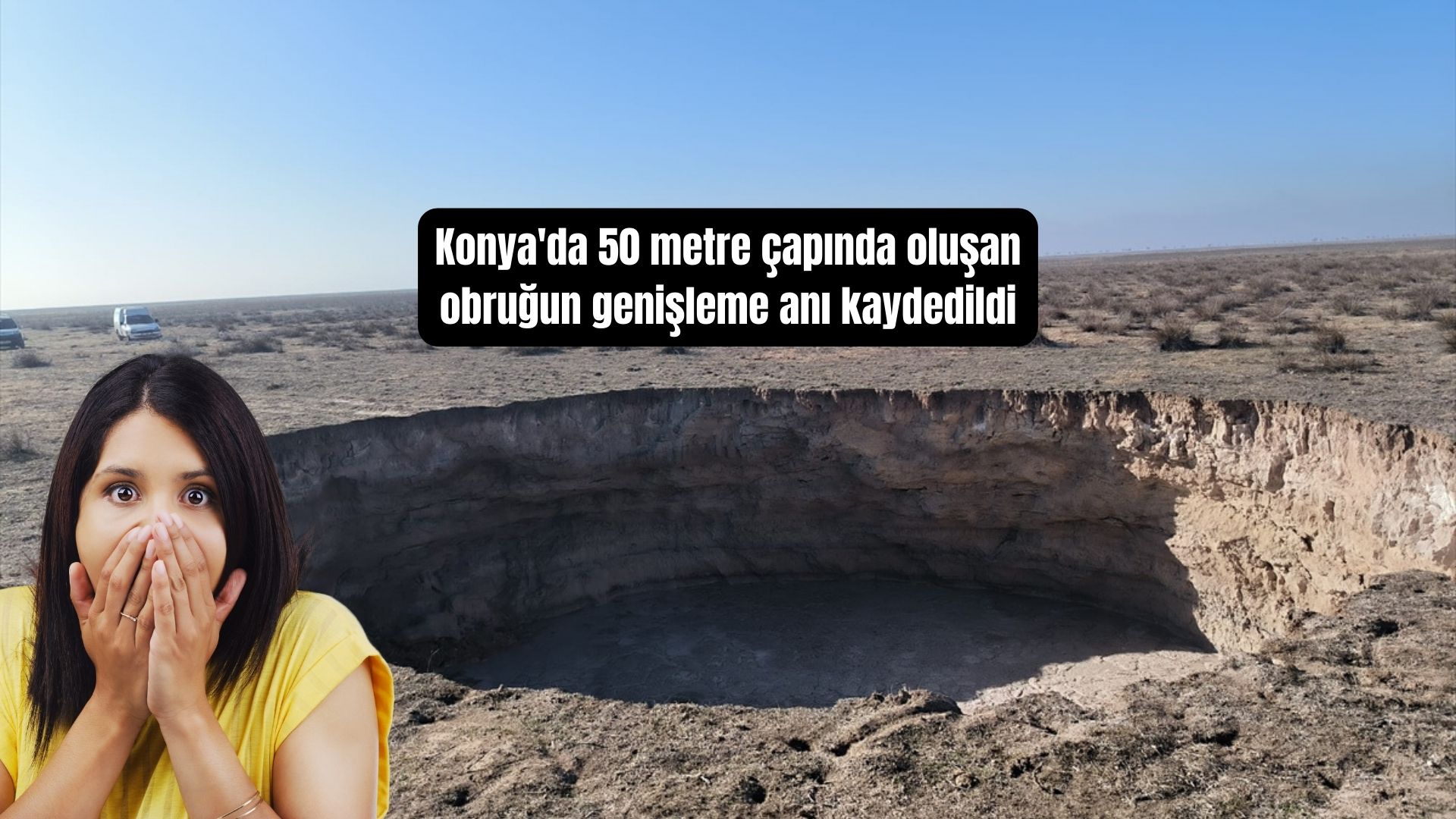 Konya'da 50 Metre Çapında Oluşan Obruğun Genişleme Anı Kaydedildi