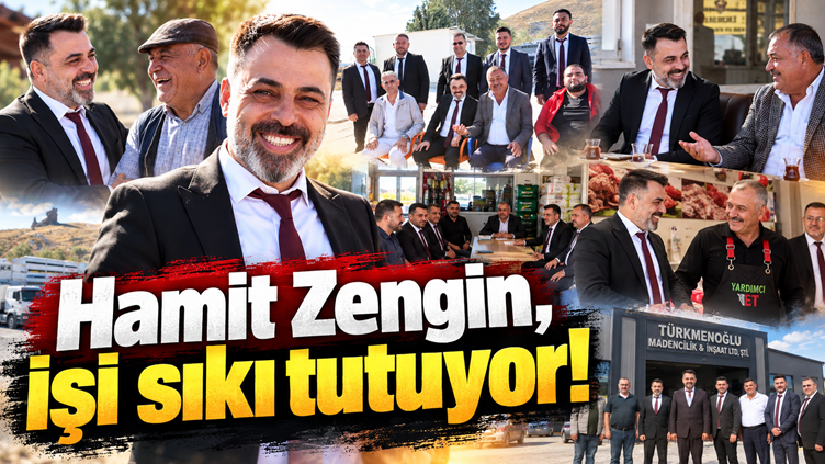 Hamit Zengin, işi sıkı tutuyor!